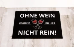 Ohne Wein Kommst Du Hier Nicht Rein Fußmatte 3 Ohne Wein Kommst Du Hier Nicht Rein Fußmatte -kaufland verkäufe 216f582fd01b42393cf0fcc643e2d097